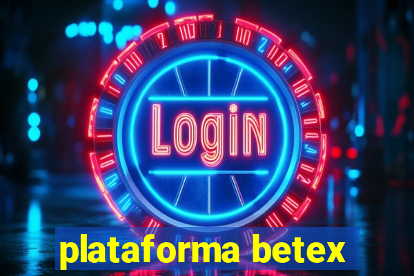 plataforma betex